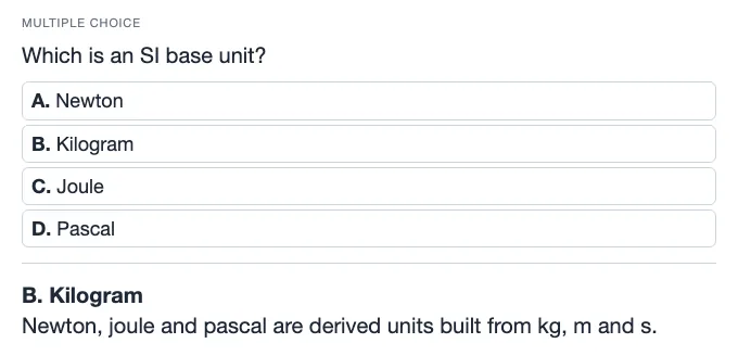Sample multiple choice card: Which is an SI base unit?